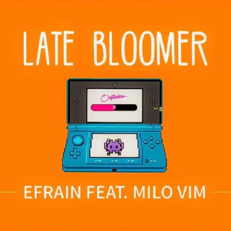 Late Bloomer ft. Milo Vim | Boomplay Music