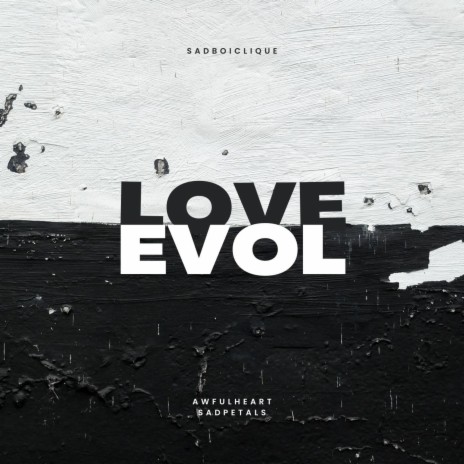 EVOL ft. SadPetals | Boomplay Music