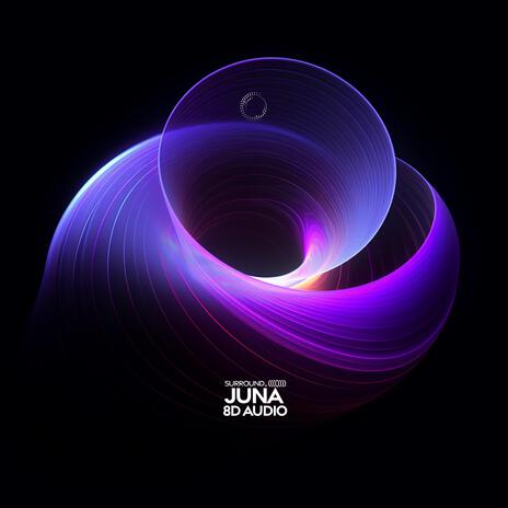 juna (8D Audio) ft. (((()))) | Boomplay Music