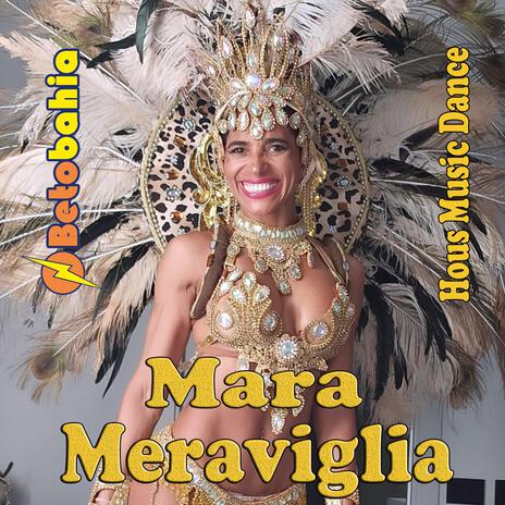 Mara Meraviglia House | Boomplay Music