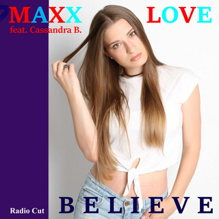 Believe (Radio Cut) ft. Cassandra B. lyrics | Boomplay Music