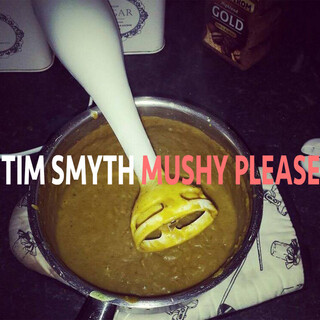 Mushy Please