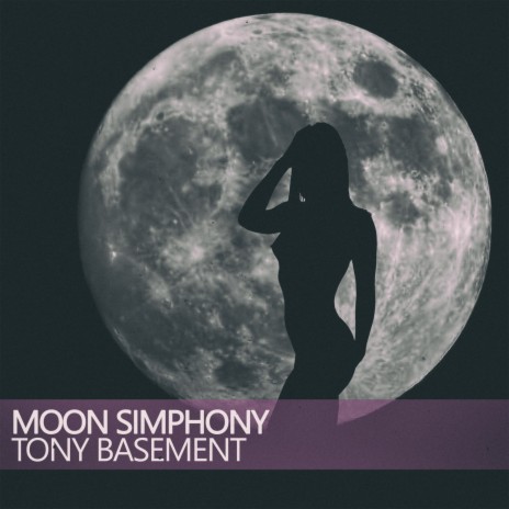 Moon Simphony (Tony's Basement) | Boomplay Music