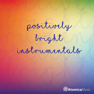 Positively Bright Instrumentals