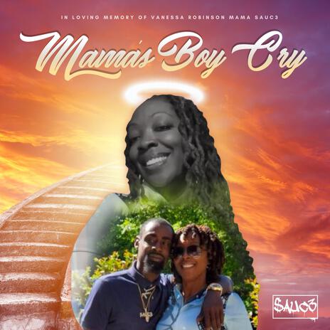 Mama's Boy Cry | Boomplay Music