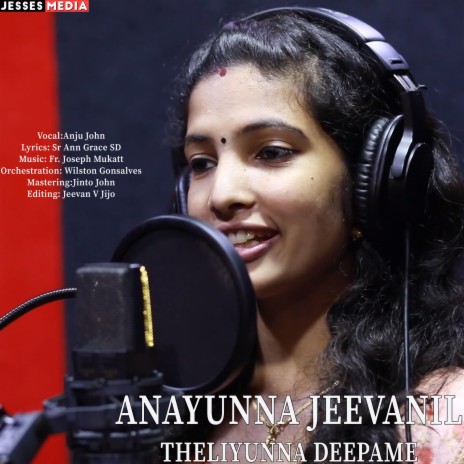 Anayunna Jeevanil | Malayalam Christian song ft. Anju John