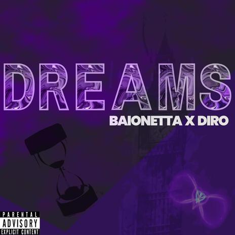 DREAMS ft. Baionetta | Boomplay Music