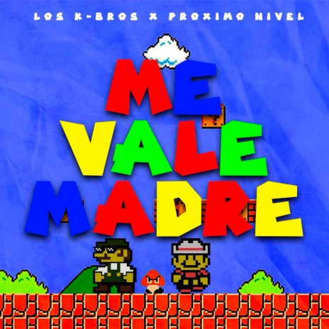 Me Vale Madre | Boomplay Music