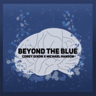 Beyond The Blue (feat. Michael Hanson)