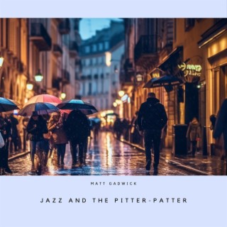 Jazz and the Pitter-Patter: Relaxing Sounds for Cozy Evenings