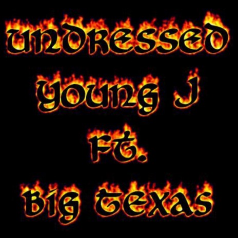 Undress (feat. Big Texas) | Boomplay Music