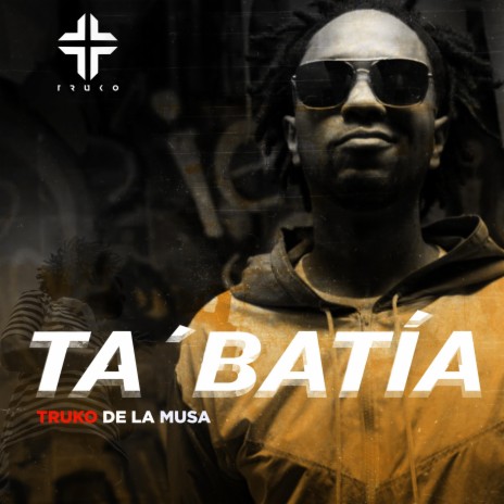 Ta' Batía | Boomplay Music