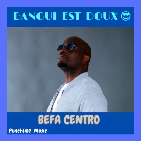 Bangui est doux | Boomplay Music