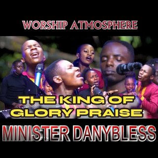 THE KING OF GLORY HERE IS PRAISE (Original)