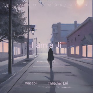 I am a Ji ft. wasabi lyrics | Boomplay Music