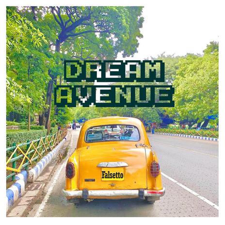 Dream Avenue (feat. Sukriti Ray,Adira Das Roy & Ridoy Roychowdhury) | Boomplay Music