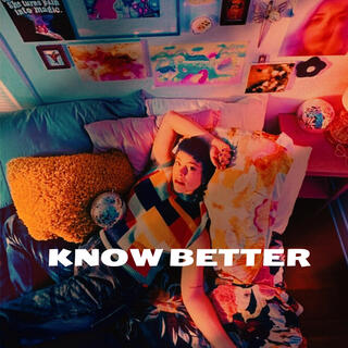 Know Better lyrics | Boomplay Music