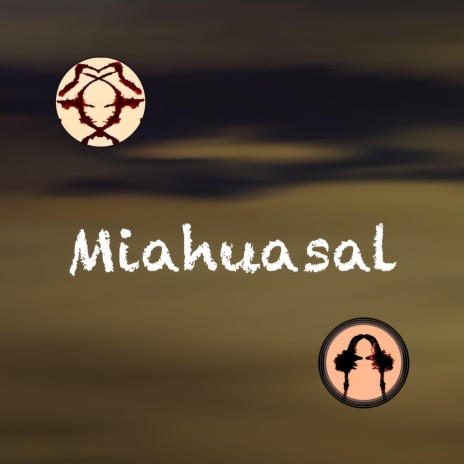 Miahuasal | Boomplay Music