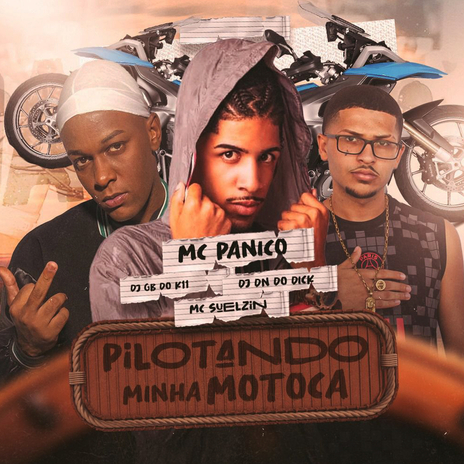 Pilotando Minha Motoca ft. DJ DN do Dick, GB DO K11 & Mc Suelzinho | Boomplay Music