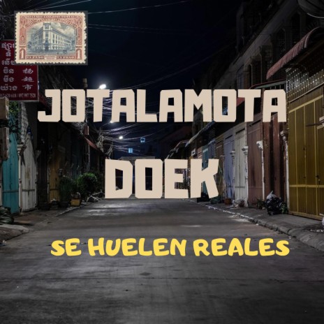 SE HUELEN REALES ft. Doek | Boomplay Music