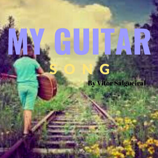 My Guitar Song