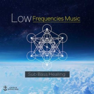 Low Frequencies Bass "Sub Bass Healing"