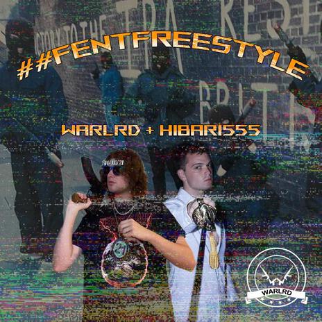 ##FENTFREESTYLE ft. HIBARI555 | Boomplay Music