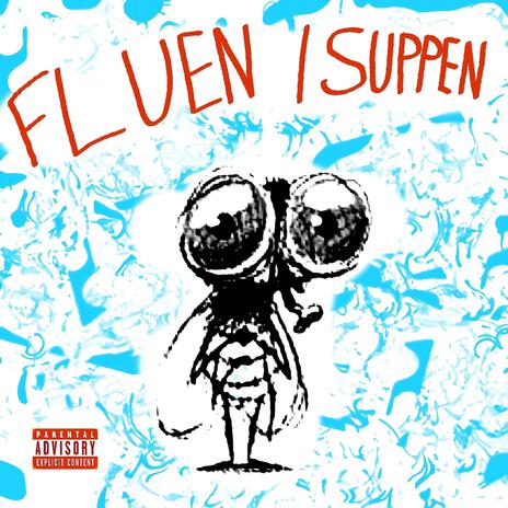 FLUEN I SUPPEN | Boomplay Music