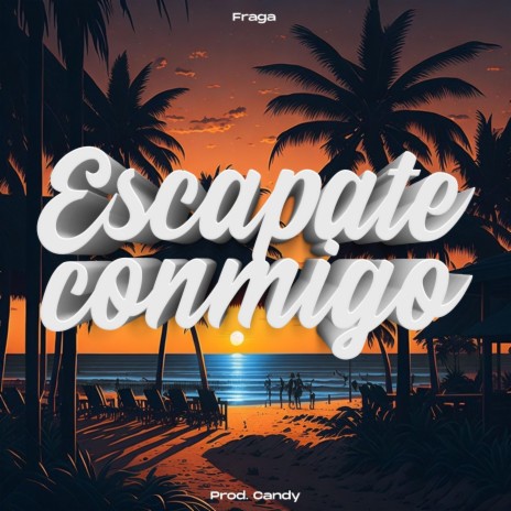 ESCAPATE CONMIGO ft. CANDY | Boomplay Music