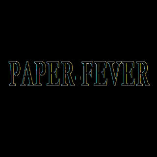 Paper Fever