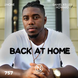 Back at Home ft. Daniel Kelley Howard lyrics | Boomplay Music