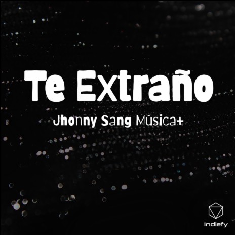 Te Extraño | Boomplay Music