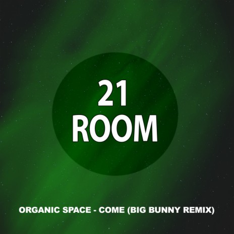 Come (Big Bunny Dub Remix)