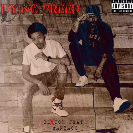 Dying Breed ft. Maniacc | Boomplay Music