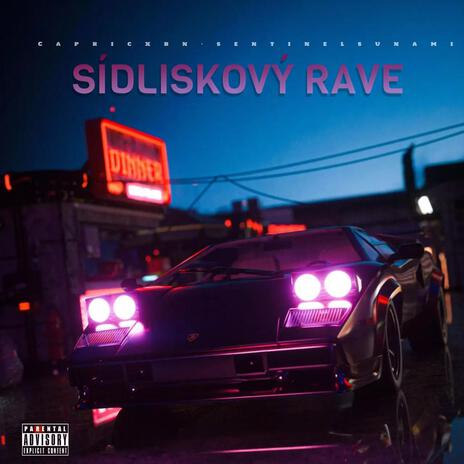 SÍDLISKOVÝ RAVE ft. sentinelsunami | Boomplay Music