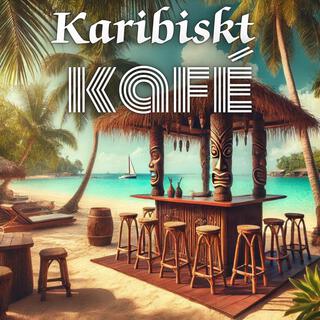 Karibiskt kafé: Smidig Bossa Nova jazz, Kaféatmosfär för jobbet,Sommaravkoppling