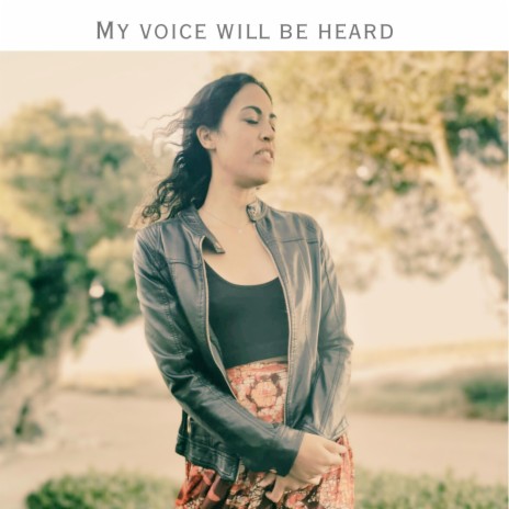 My voice will be heard | Boomplay Music