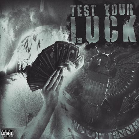 Test Your Luck | Boomplay Music