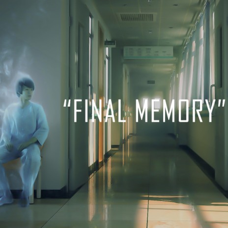 Final Memory | Boomplay Music