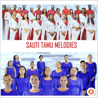 Sauti Tamu Melodies