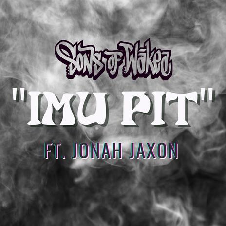 Imu Pit ft. Jonah Jaxon | Boomplay Music