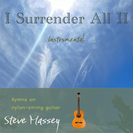 I Surrender All II | Boomplay Music