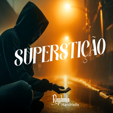 Superstição ft. Handriell X | Boomplay Music