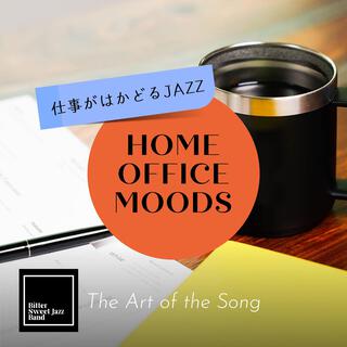 Home Office Moods: 仕事がはかどるjazz - The Art of the Song