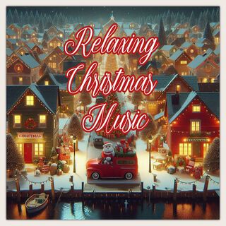 Relaxing Christmas Music