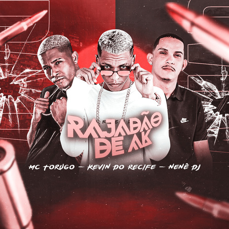 Rajadão de Ak ft. mc torugo & Nene dj | Boomplay Music