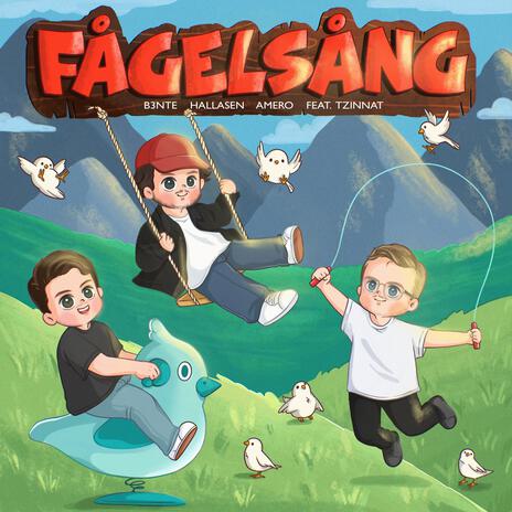 Fågelsång ft. Hallasen, Amero & Tzinnat | Boomplay Music