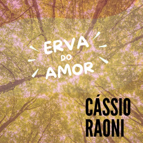 Erva do Amor | Boomplay Music