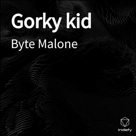 Gorky kid | Boomplay Music