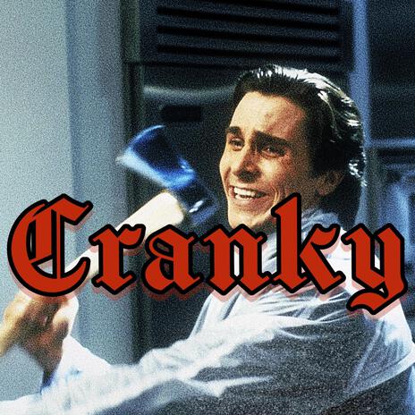 CRANKY | Boomplay Music